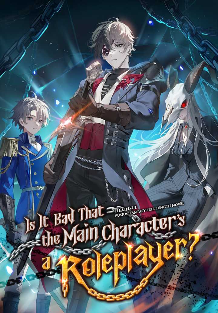 Is It Bad That the Main Character's a Roleplayer