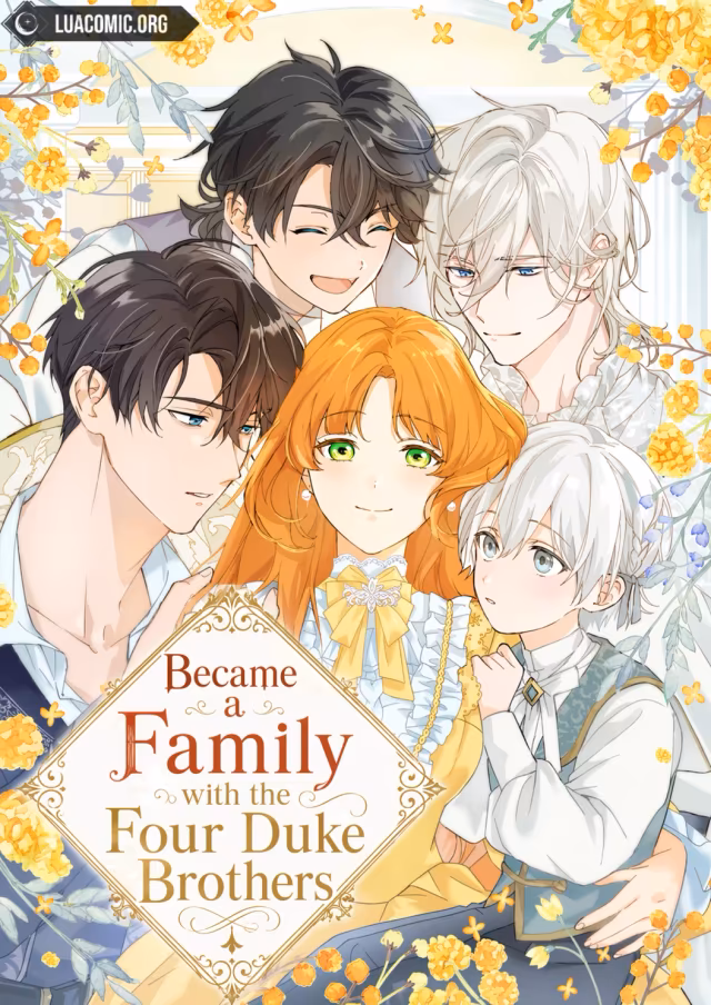 Became a Family with the Four Duke Brothers